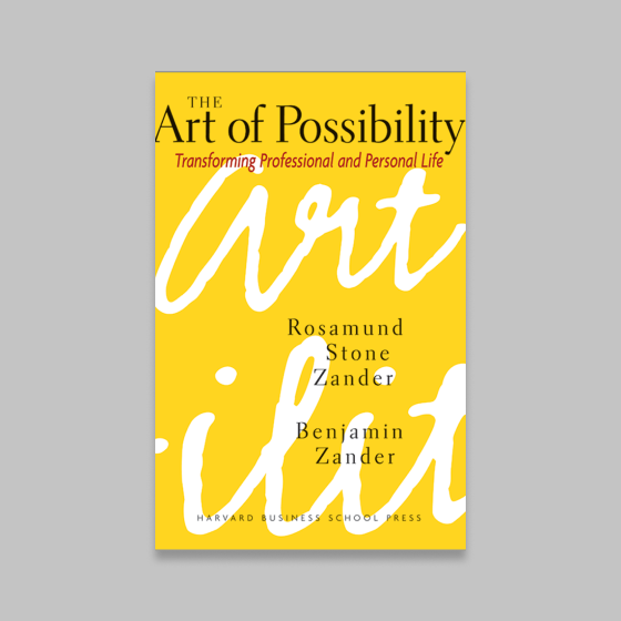 The Art of Possibility
